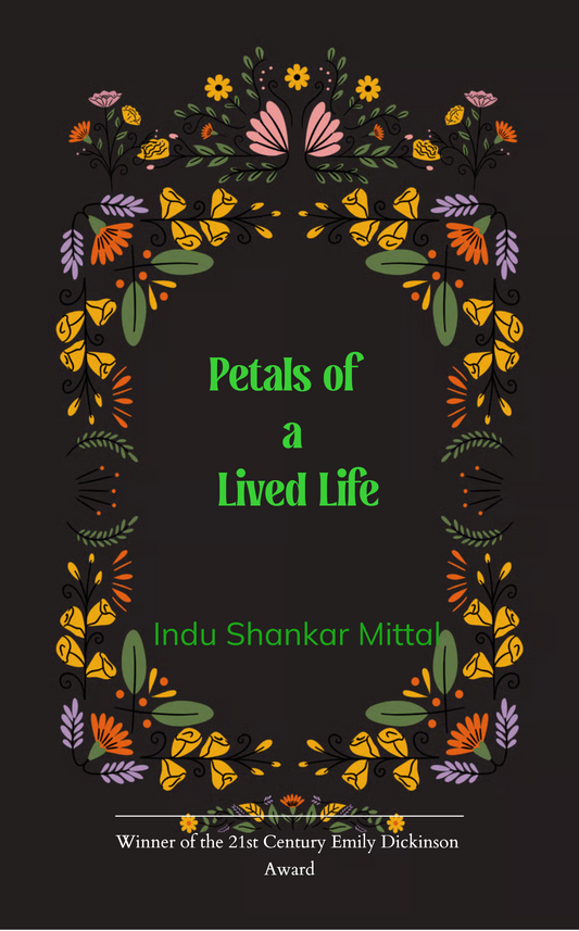 Petals of a Lived Life
