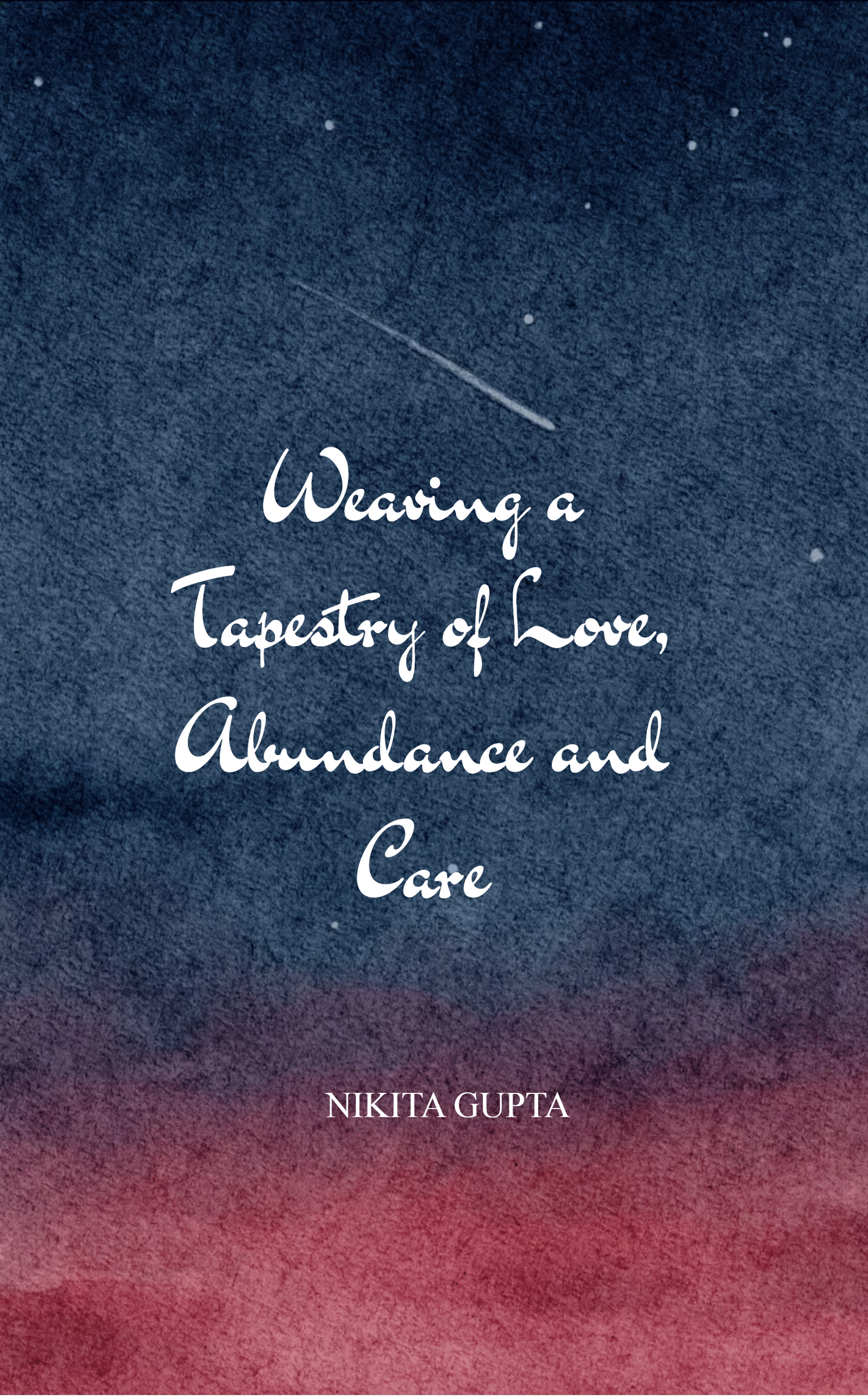 Weaving a Tapestry of Love, Abundance and Care
