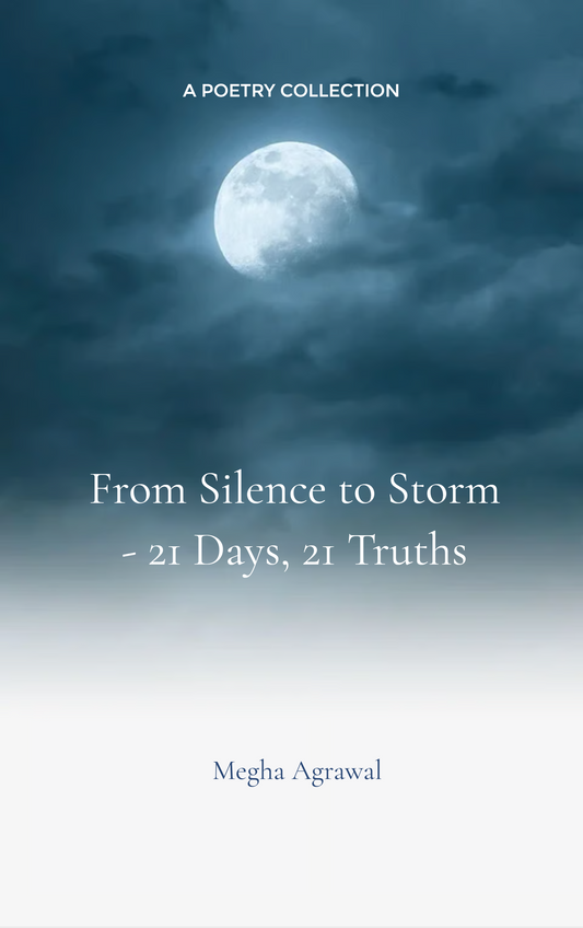 From Silence to Storm - 21 Days, 21 Truths