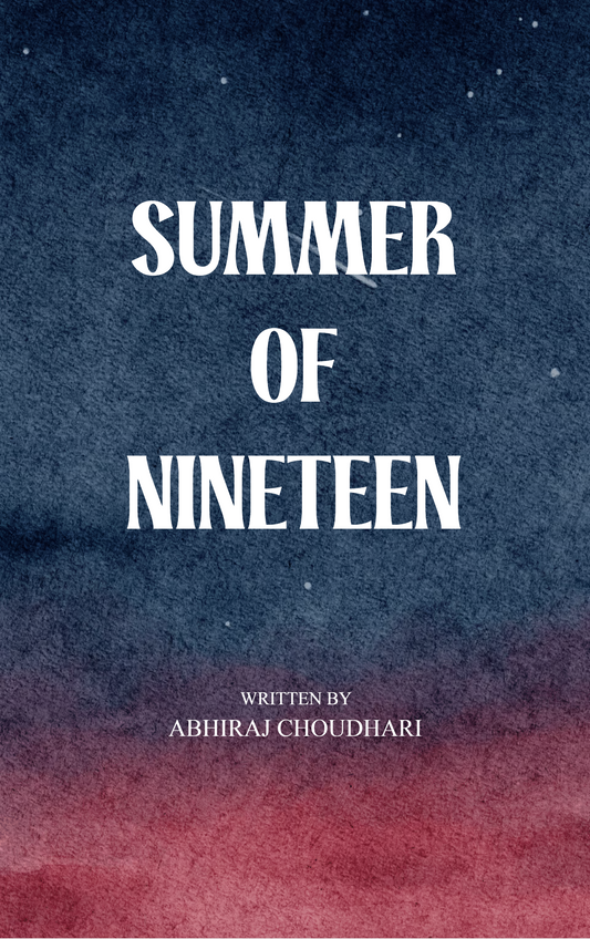 SUMMER OF NINETEEN