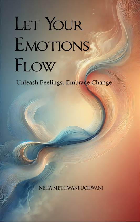 Let Your Emotions Flow