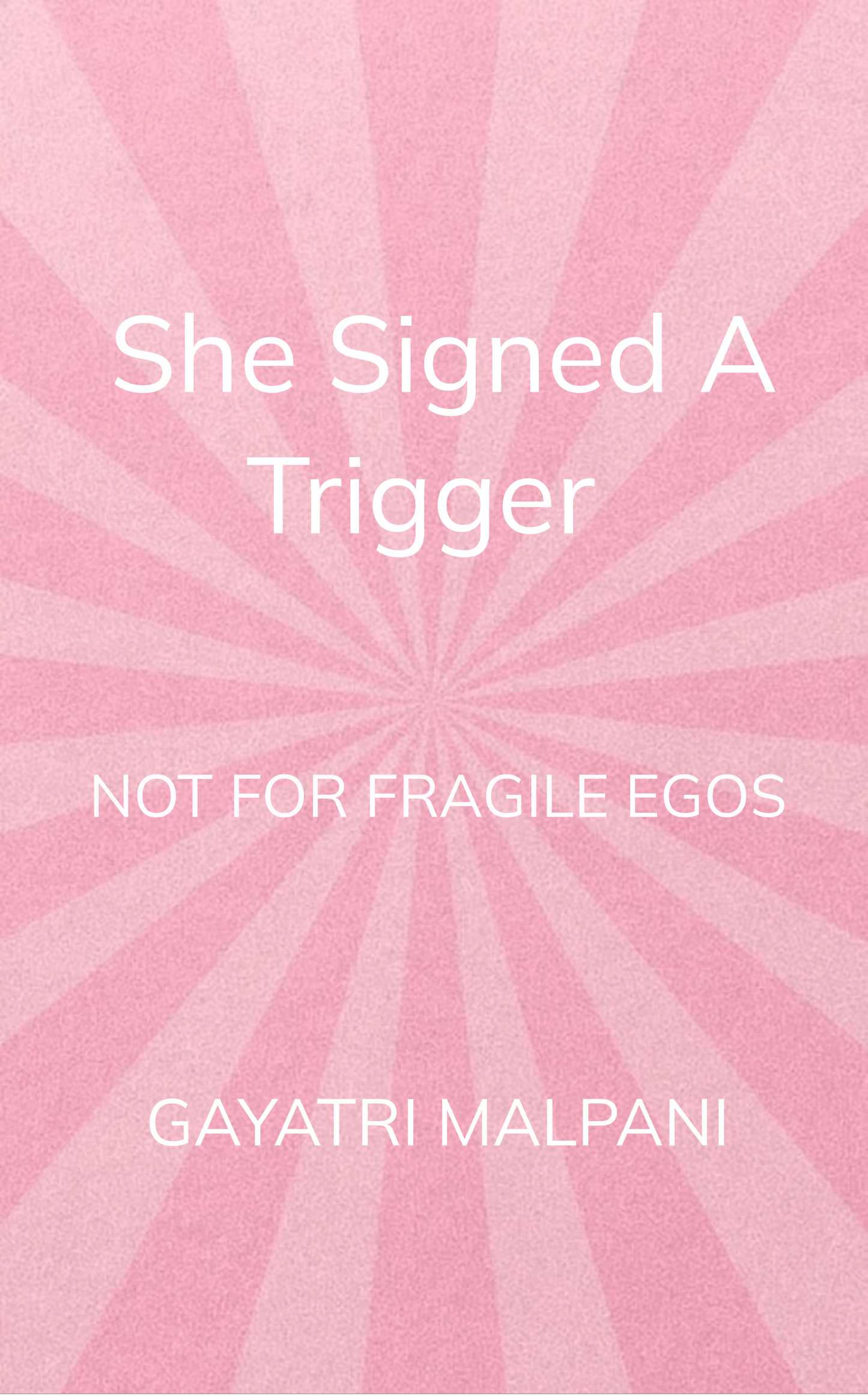 She Signed the Trigger