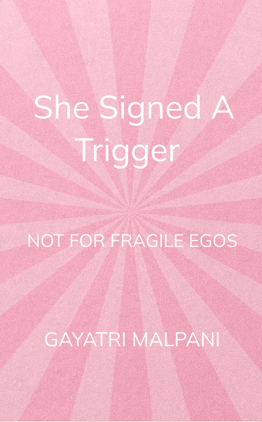 She Signed the Trigger