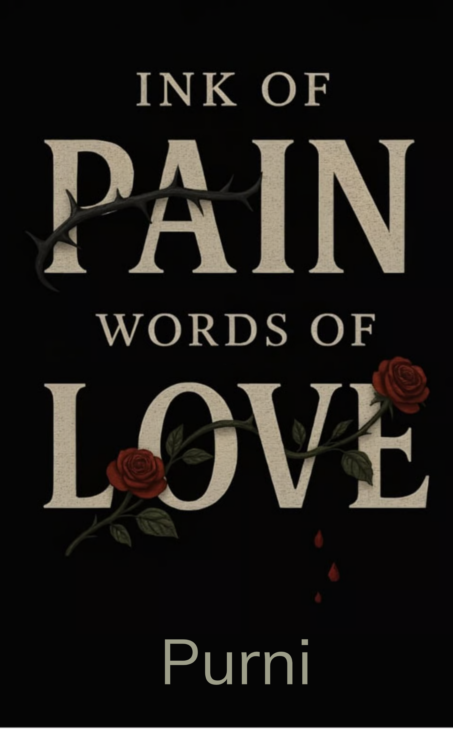 INK OF PAIN WORDS OF LOVE