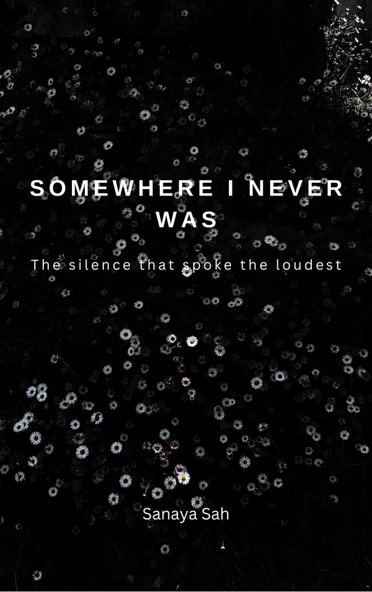 Somewhere I Never Was