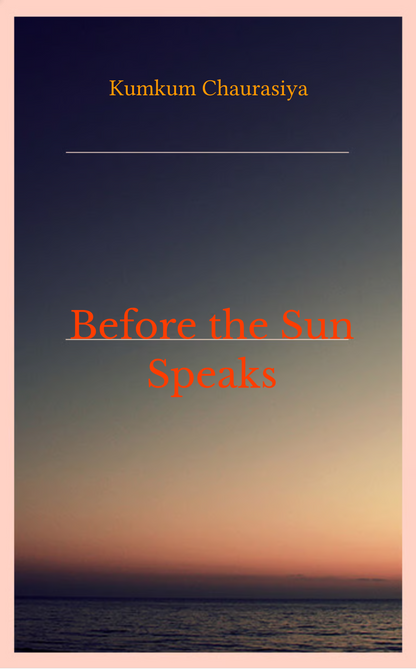 Before the Sun Speaks