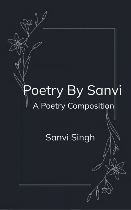 Poetry By Sanvi