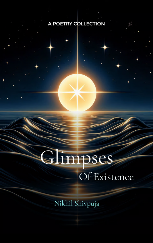 Glimpses of existence