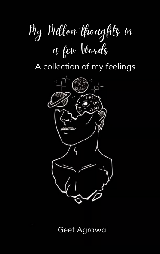 My Million thoughts in a few words