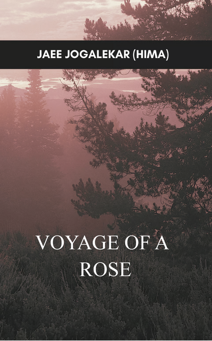 Voyage of a 'Rose'