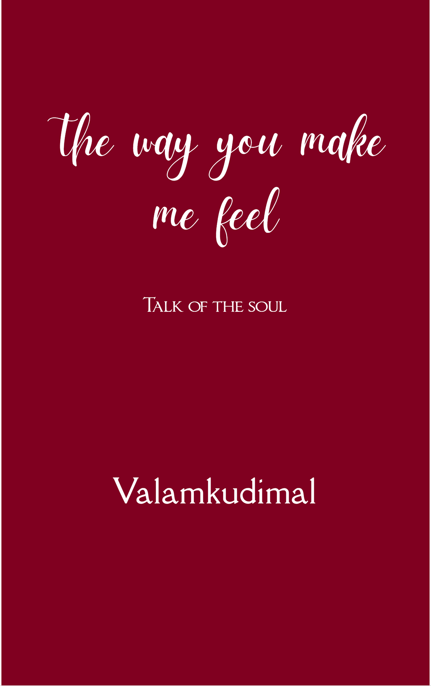 The Way You Make Me Feel