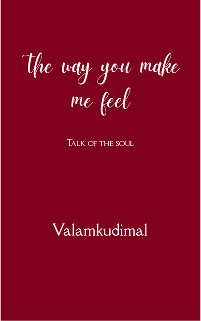 The Way You Make Me Feel