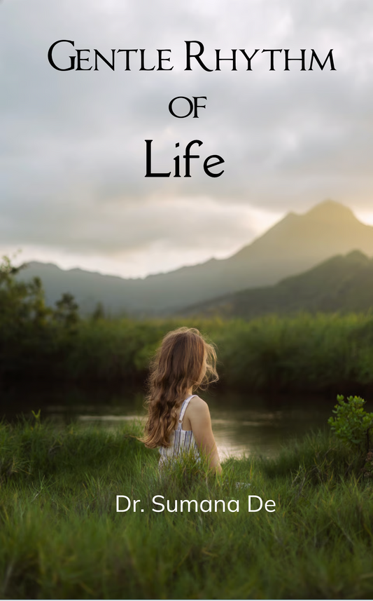 Gentle Rhythm of Life