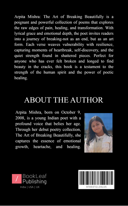 The Art of Breaking Beautifully