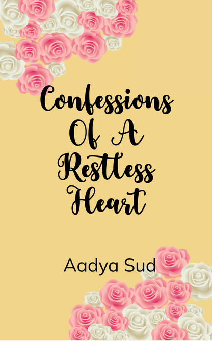 Confessions of a restless heart
