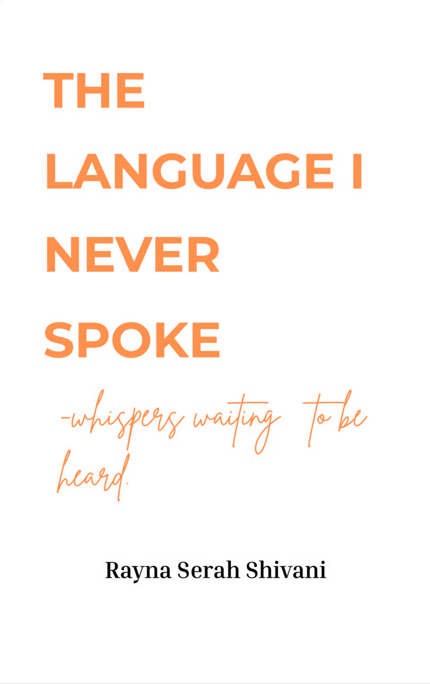 The Language I Never Spoke