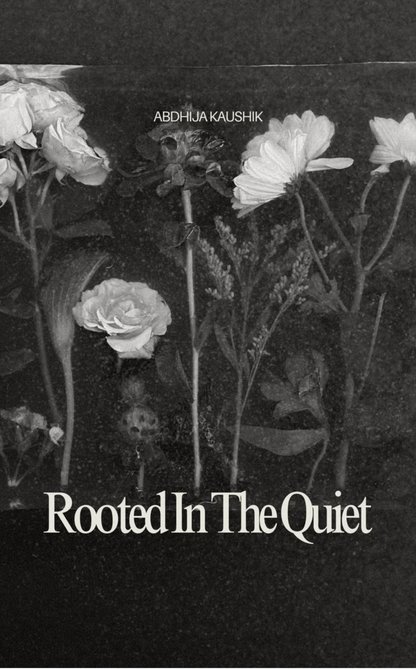 Rooted In The Quiet