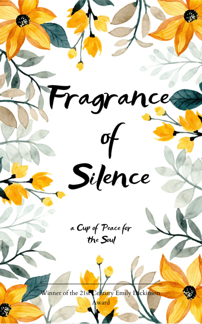 Fragrance of Silence