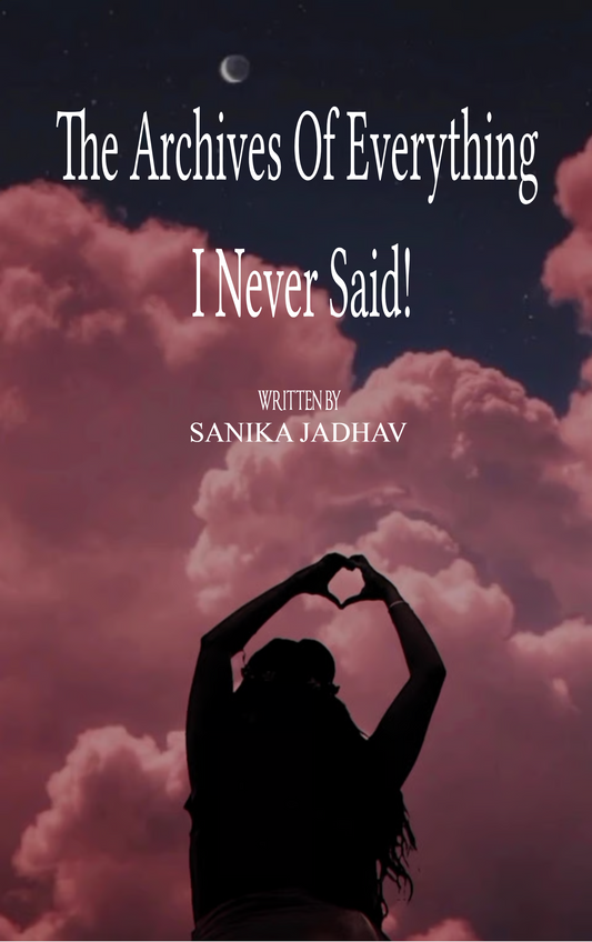 The Archives of everything I never said...!