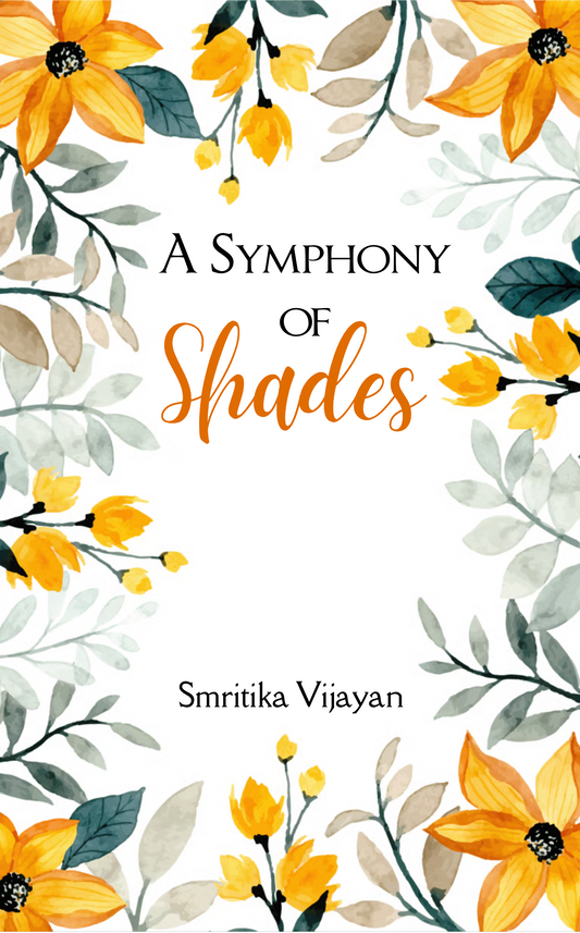 A Symphony of Shades