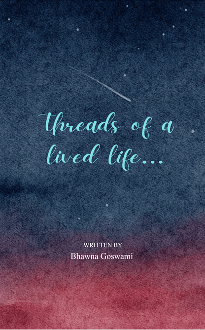 Threads of a lived life