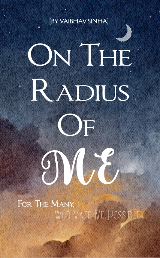 On The Radius Of Me