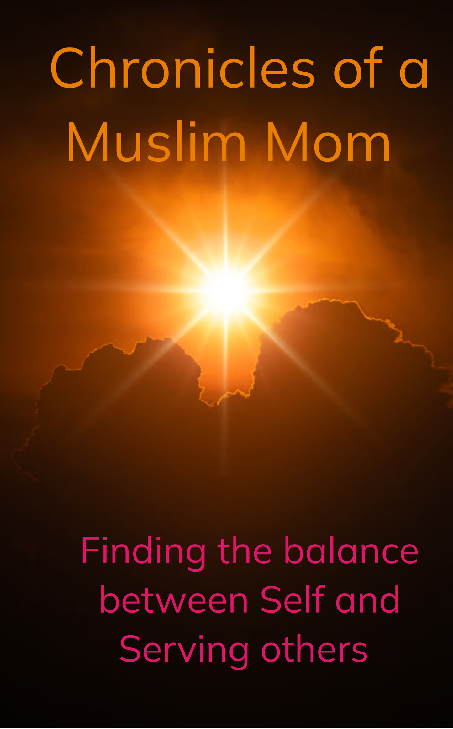 Chronicles of a Muslim Mother: