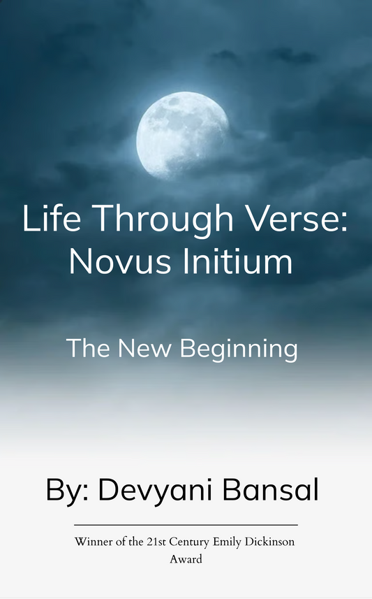 Life Through Verse: Novus Initium