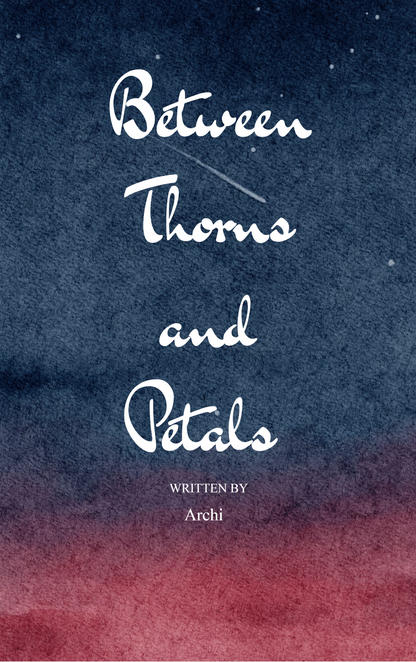 Between Thorns and Petals