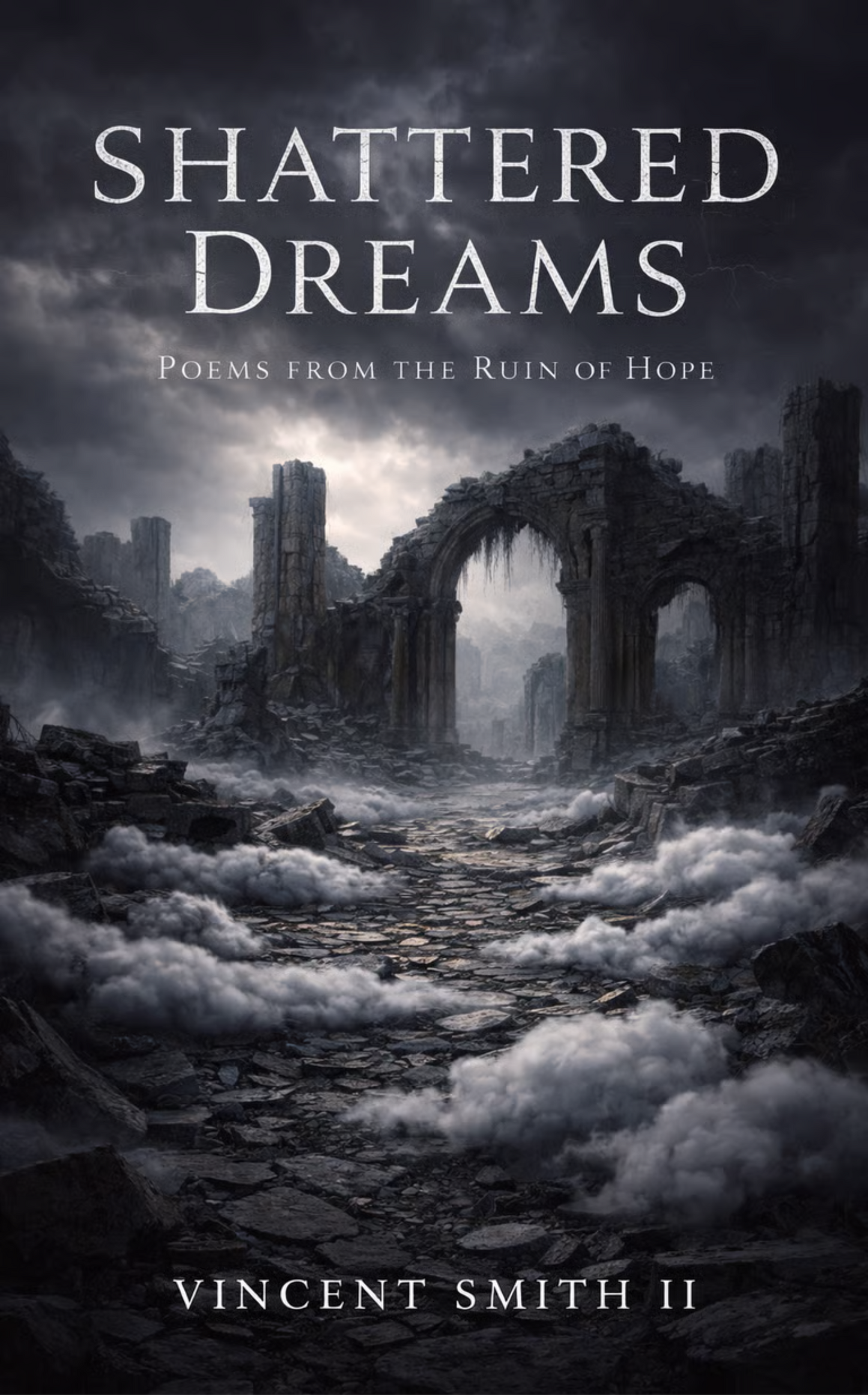 Shattered Dreams : Poems from the Ruin of Hope