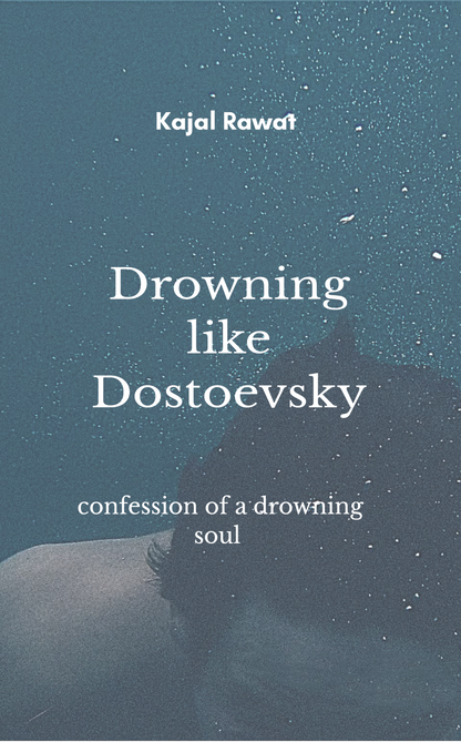 Drowning like Dostoevsky