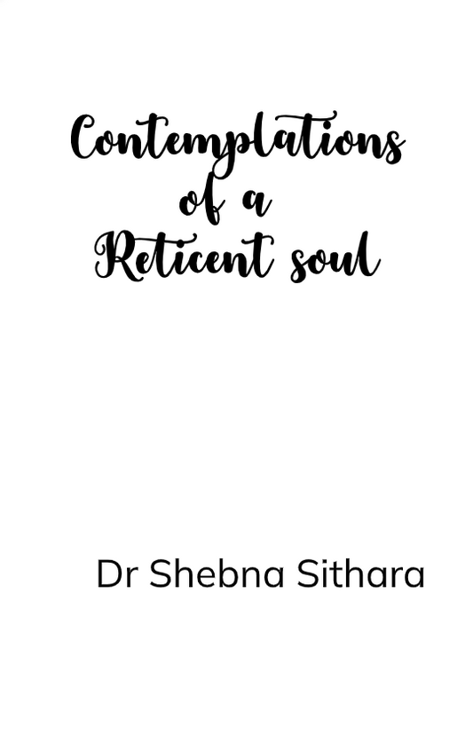 Contemplations of a Reticent soul