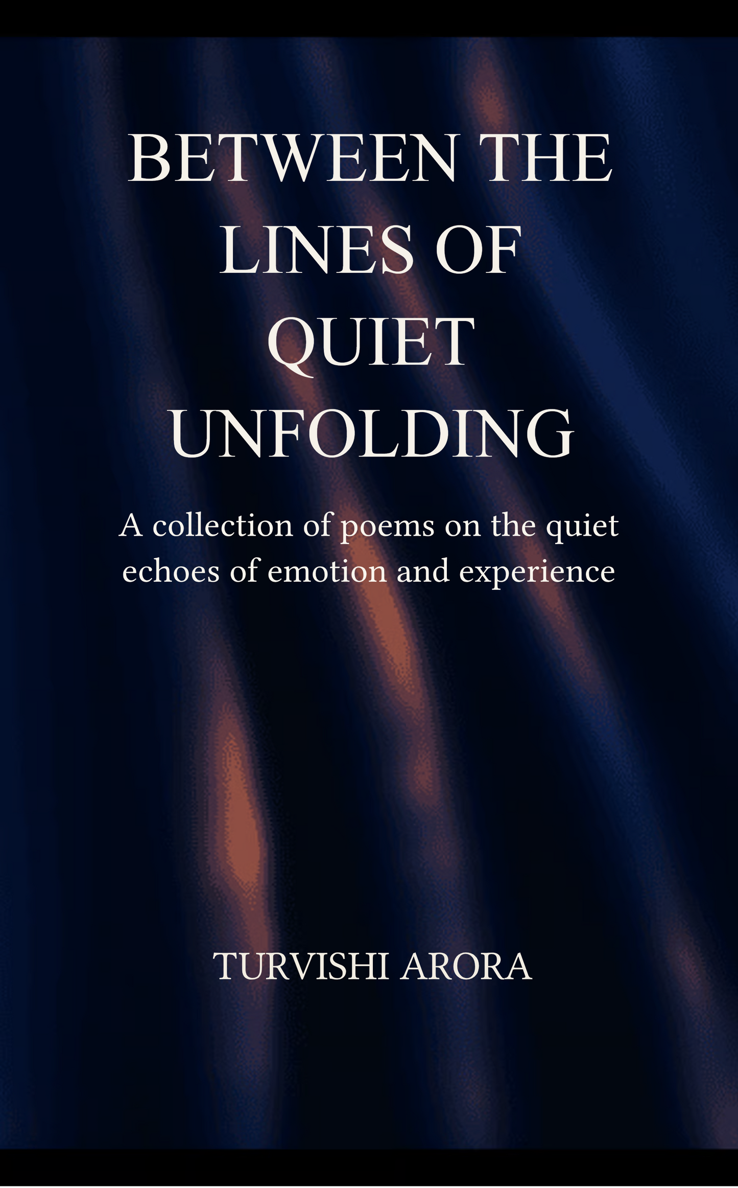 Between The Lines of Quiet Unfolding