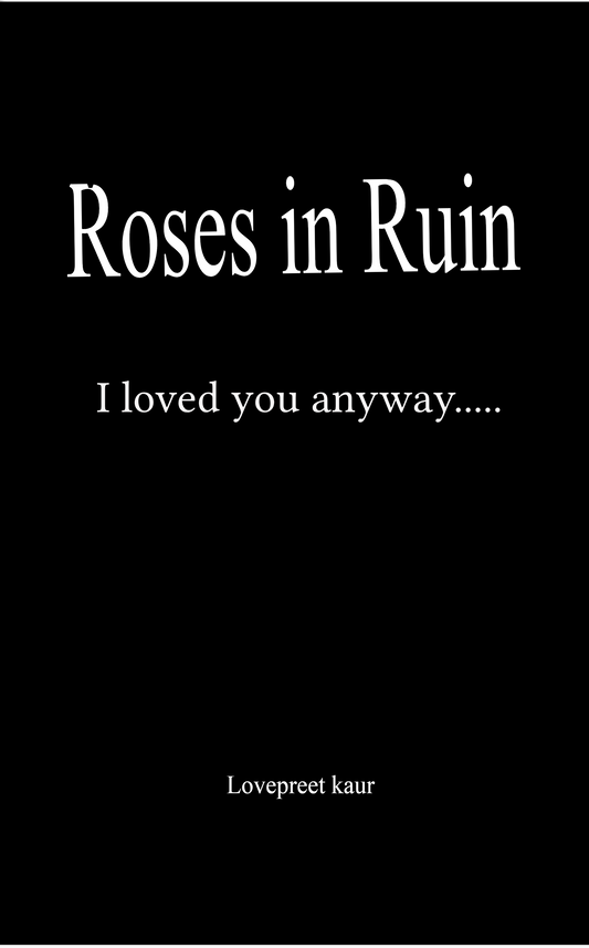 Roses in Ruin