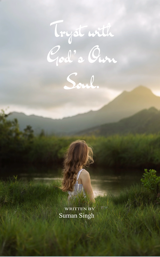 Tryst with God's own soul