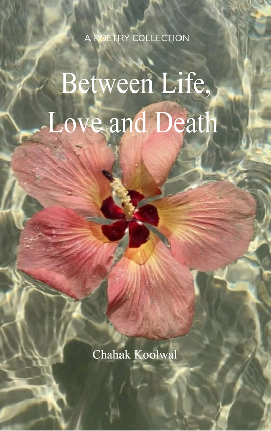 Between Life, Love and Death