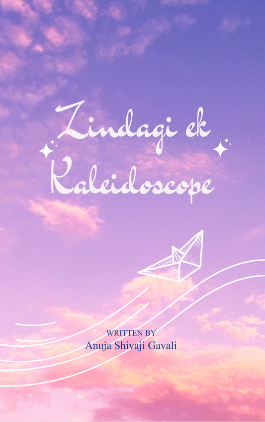 Zindagi ek Kaleidoscope