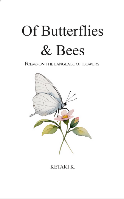 Of Butterflies & Bees