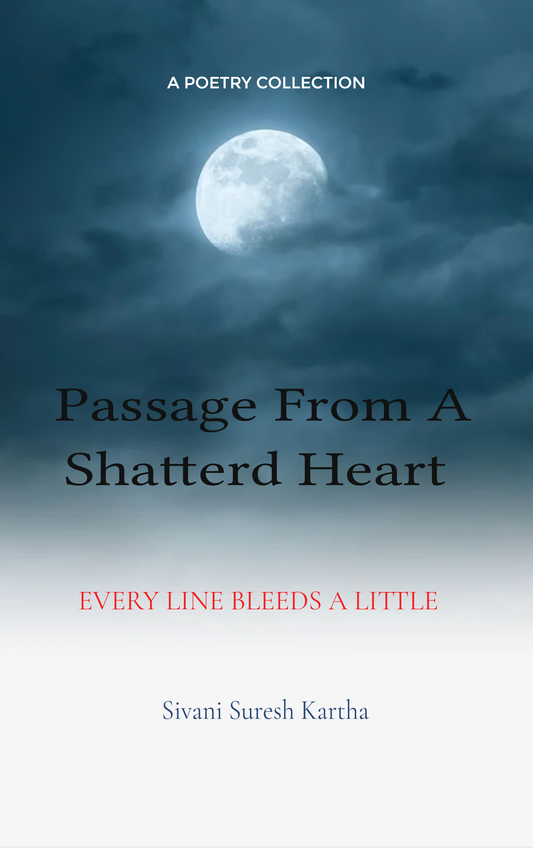 Passage From a Shattered Heart