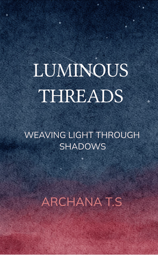 LUMINOUS  THREADS