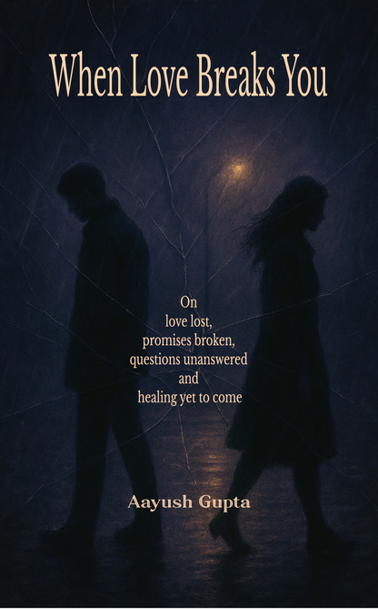 When Love Breaks You