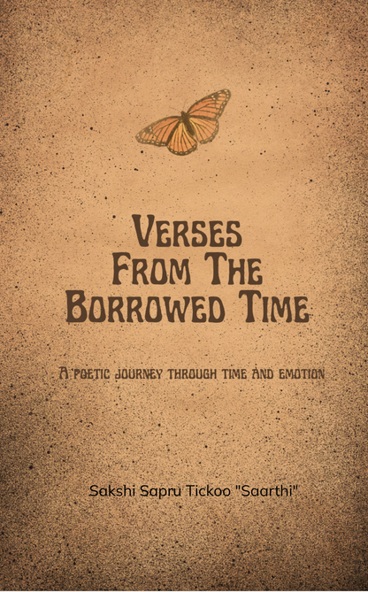 Verses from the Borrowed Time