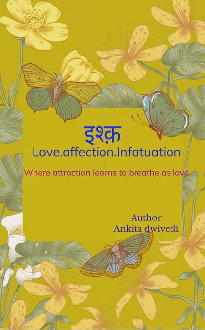 इश्क़  Love • Affection • Infatuation