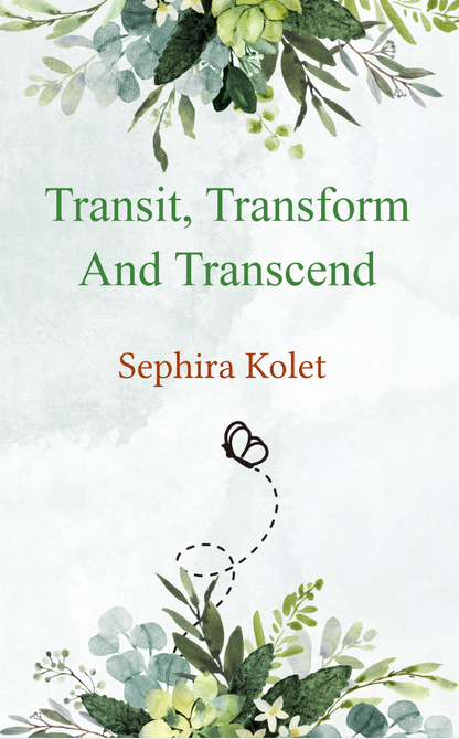Transit, Transform And Transcend