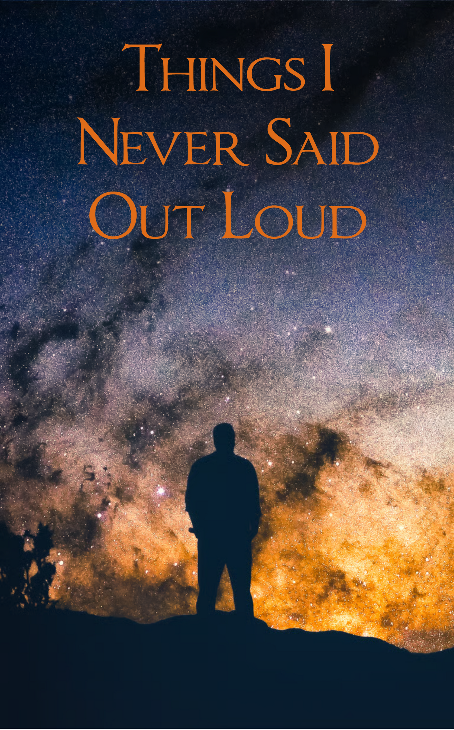 Things I Never Said Out Loud