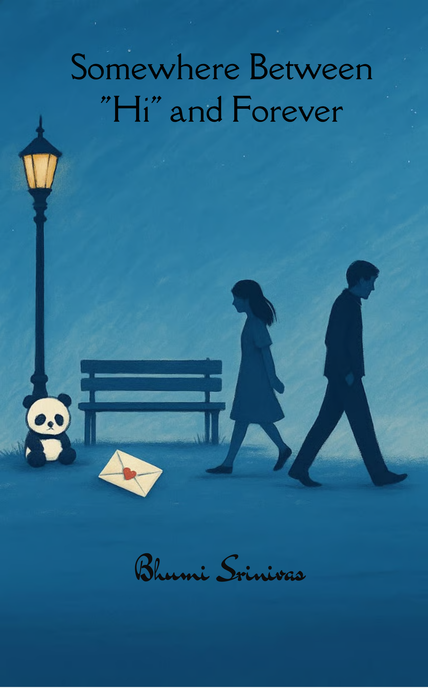 Somewhere Between Hi and Forever