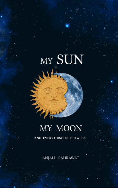 My sun, My moon