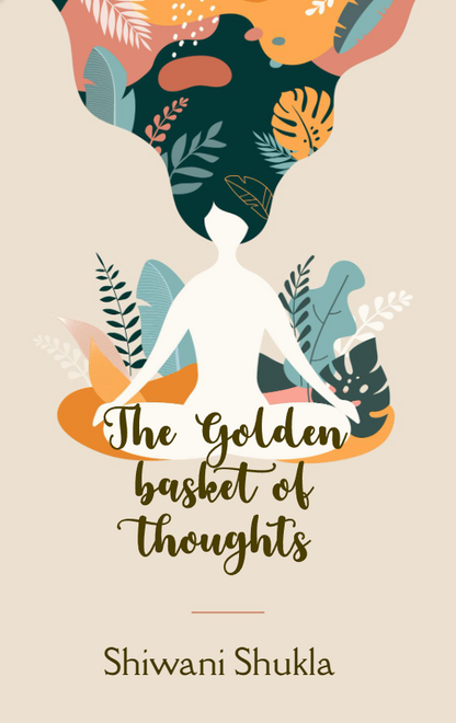 The Golden Basket of thoughts