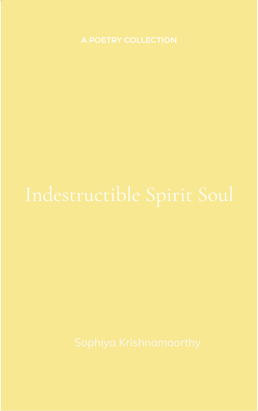 The indestructible spirit soul