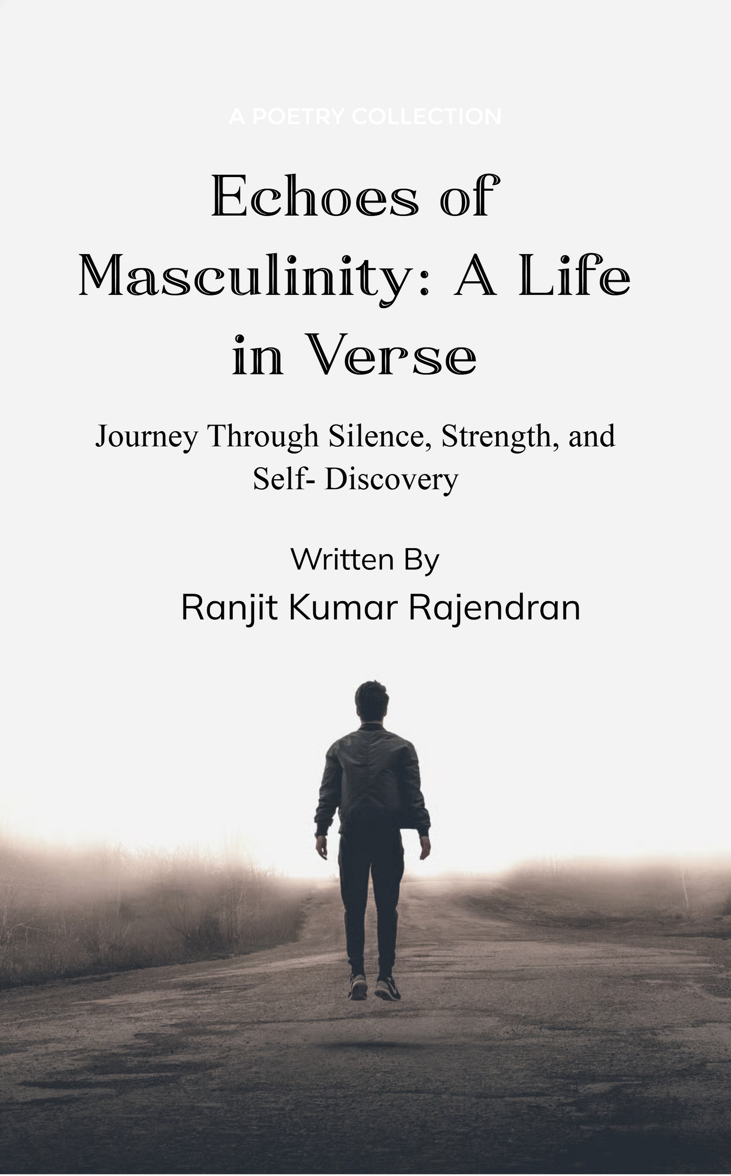 Echoes of Masculinity: A Life in Verse